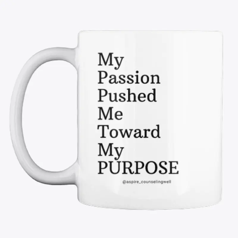 Passion & Purpose Mug